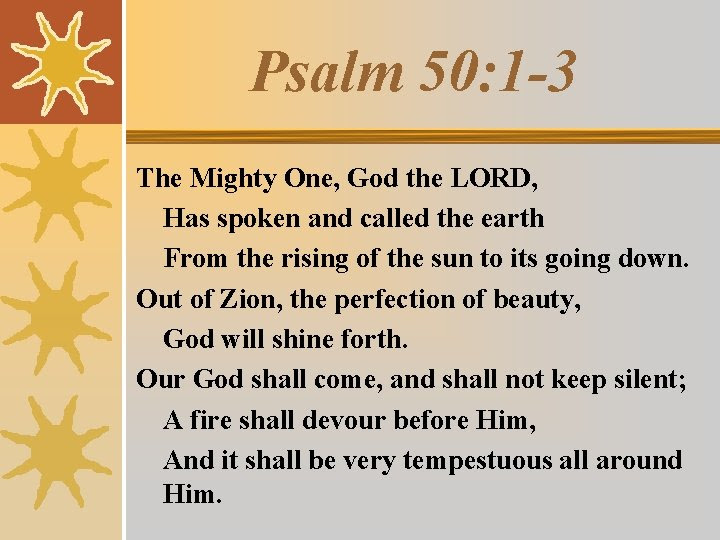 Psalm 50 1 3 The Mighty One God