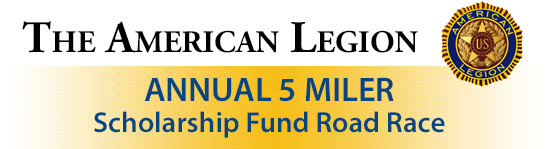 The American Legion Annual 5 Miler Scholarship Fund Road Race