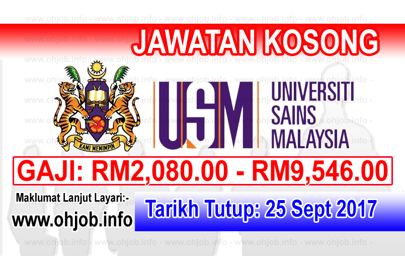 Jawatan Kerja Kosong USM - Universiti Sains Malaysia logo www.ohjob.info september 2017