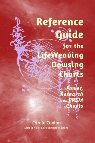 Reference Guide for the LifeWeaving Dowsing Charts: Power, Research and PRSM ChartsBy Carole Conlon