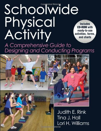 Schoolwide Physical ActivityBy Judith Rink, Tina Hall, Lori Williams