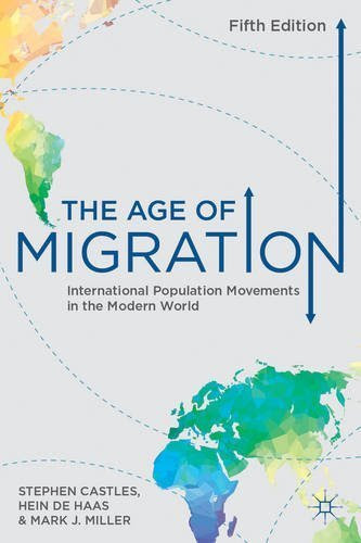The Age of Migration: International Population Movements in the Modern World Hardcover - December 4, 2013, by Stephen Castles Hein de Haas