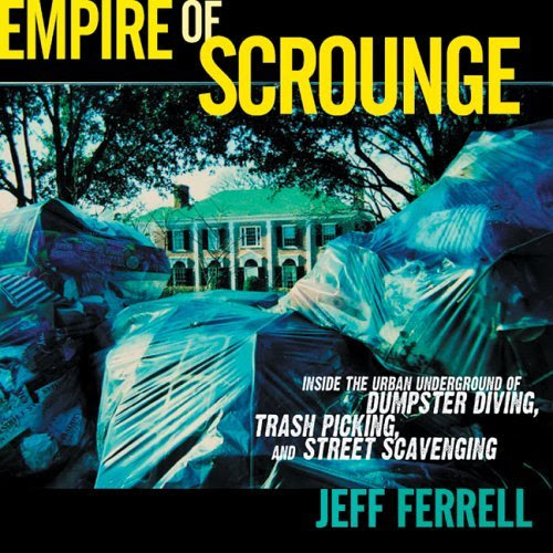 Empire of Scrounge (Alternative Criminology) Empire of Scrounge (Alternative Criminology)