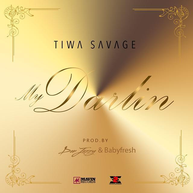 Tiwa Savage My Darlin Lyrics Genius Lyrics