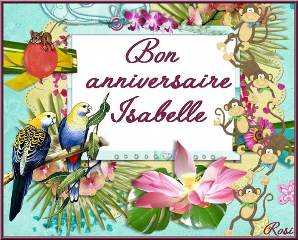 Bon Anniversaire Isabelle Beatris