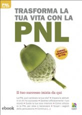 eBook - Trasforma la tua vita con la Pnl