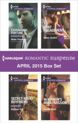 Harlequin Romantic Suspense April 2015 Box Set Cavanaugh Fortune Secret Agent Boyfriend Joint