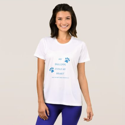 My Bulldog Stole My Heart T-Shirt