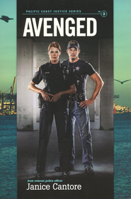 Avenged, Pacific Coast Justice Series #3   -     
        By: Janice Cantore
    
