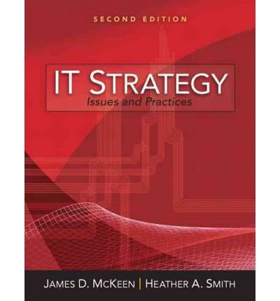 [ IT Strategy: Issues and Practices ] , by McKeen, James D ( Author ) [ 2011 ) [ Paperback ], by James D McKeen