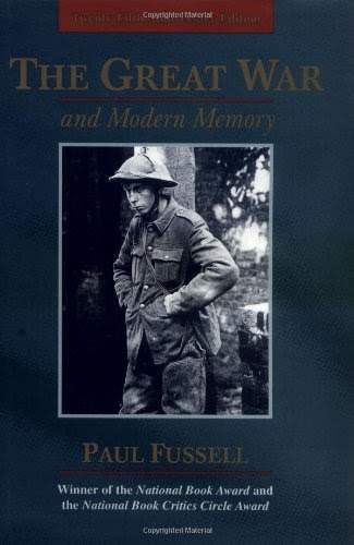, by Paul Fussell - The Great War and Modern Memory: 25th (fifth) Edition, by Paul Fussell
