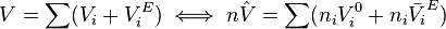 V = \sum (V_i + V_i^{E}) \iff n \hat{V} = \sum (n_i V_i^{0} + n_i \bar{V_i}^{E})