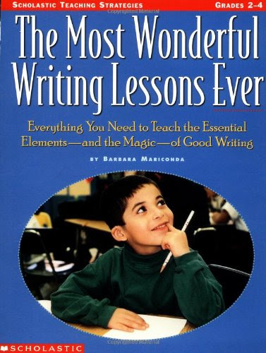 The Most Wonderful Writing Lessons Ever (Grades 2-4), by Barbara Mariconda