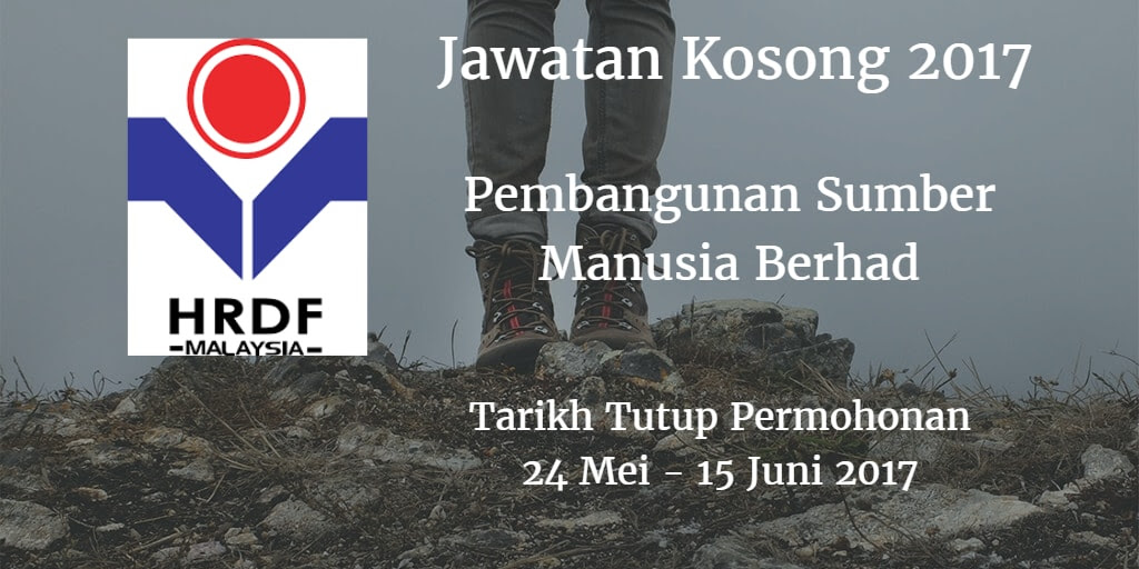 Jawatan Kosong HRDF 24 Mei - 15 Juni 2017