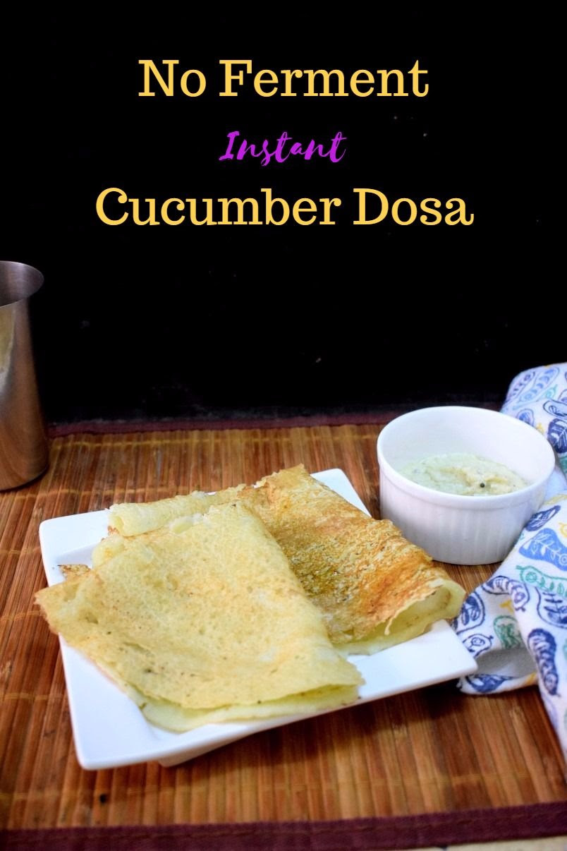 How to make Instant Cucumber Dosa How to make Instant Cucumber Dosa