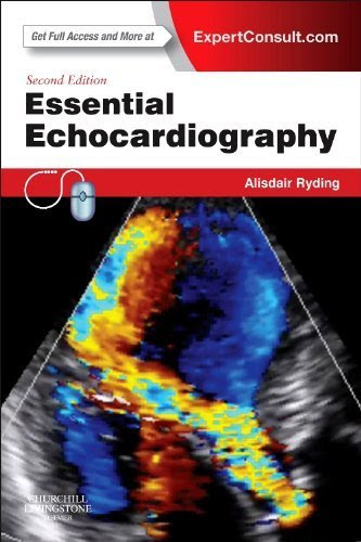 Essential Echocardiography: Expert Consult - Online & Print, 2e 2nd Edition