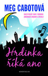 Hrdinka říká ano (Hrdinka, #2)