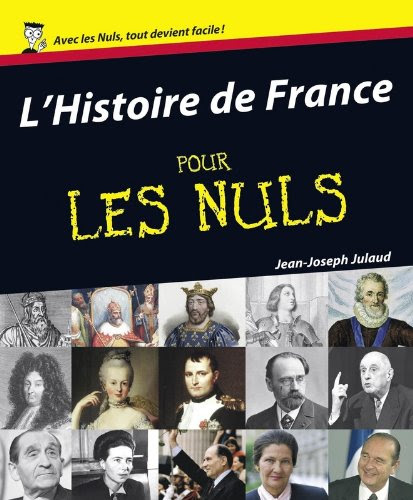 L'Histoire de France pour les Nuls L'Histoire de France pour les Nuls