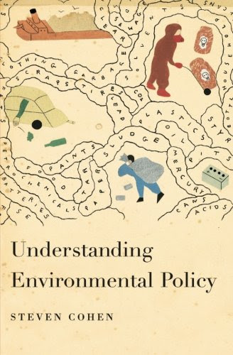 Understanding Environmental Policy, by Steven Cohen