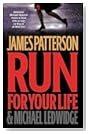 Run for Your Life by James Patterson