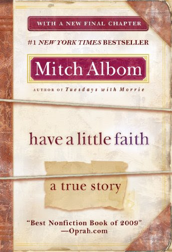 Have a Little Faith: A True Story, by Mitch Albom