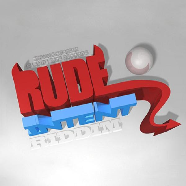 rude-intent-riddim-zionnoiz-freeze-records