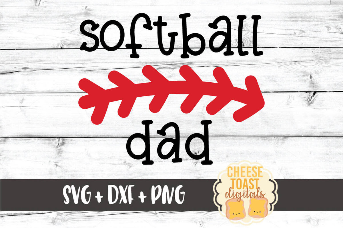 Download Softball Dad SVG - Free and Premium SVG Files - Cheese Toast Digitals