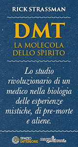 Macrolibrarsi.it presenta il LIBRO: DMT - La Molecola dello Spirito