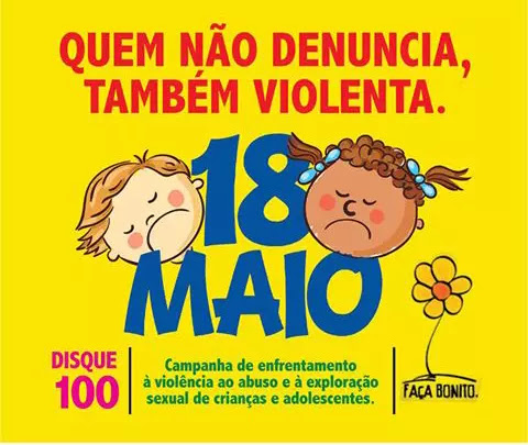 18 de Maio: Dia Nacional de Combate a Exploração Sexual de ...