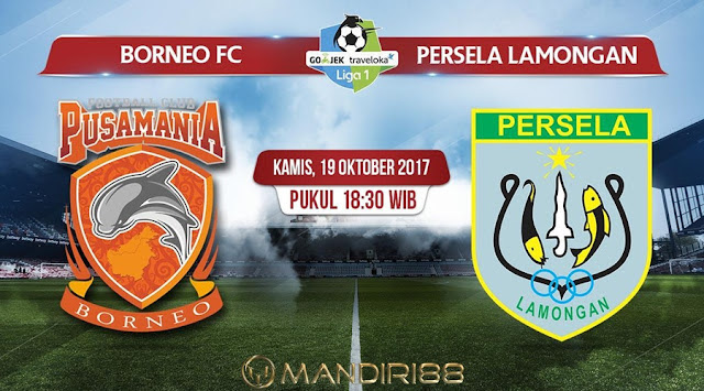  Prediksi Bola : Pusamania Borneo FC Vs Persela Lamongan , Kamis 19 Oktober 2017 Pukul 18.30 WIB
