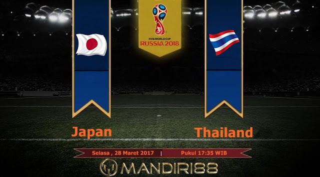  Prediksi Bola : Jepang vs Thailand , Selasa 28 Maret 2017 Pukul 17.35 WIB
