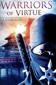 Warriors of Virtue: The Return to Tao فيلم كامل يتدفق عبر الإنترنت 2002