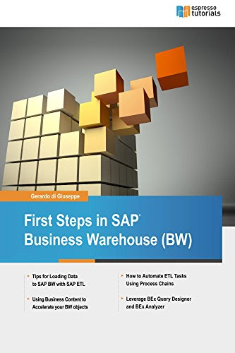 First Steps in SAP Business Warehouse (BW), by Gerardo di Giuseppe