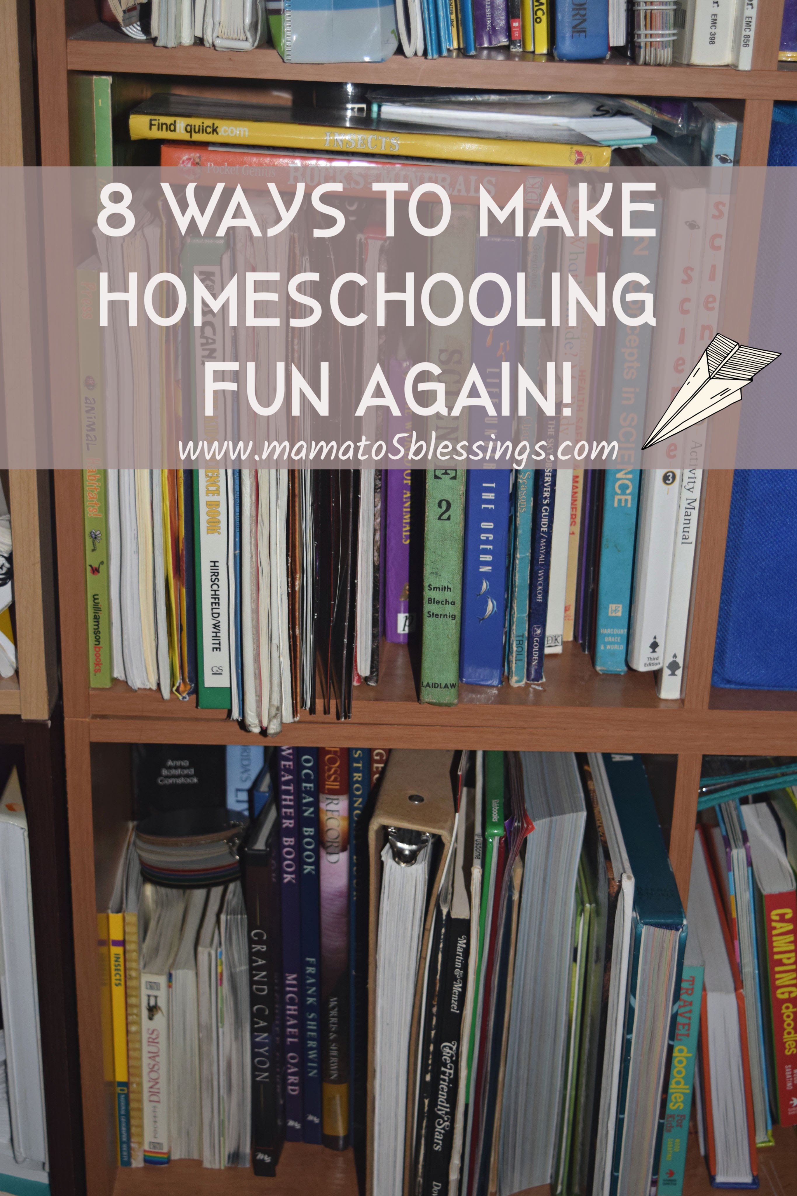 8 Ways to Make Homeschooling Fun Again! - Mama to 6 Blessings