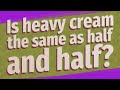 【人気ダウンロード！】 half and half vs heavy cream 315074-Half and half vs heavy cream in coffee