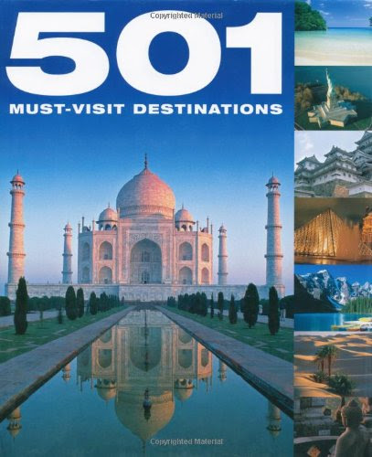 501 Must-Visit DestinationsBy David Brown, Jackum Brown, Kieran Fogarty, Rebecca Walder