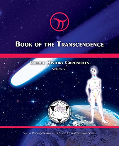 Book of the Transcendence: Cosmic History Chronicles Volume 6By Jose Arguelles, Stephanie South