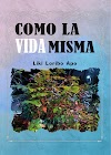 Como la vida misma. Relatos cortos (9788494902352)