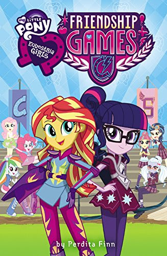 My Little Pony:  Equestria Girls: Friendship GamesBy Perdita Finn