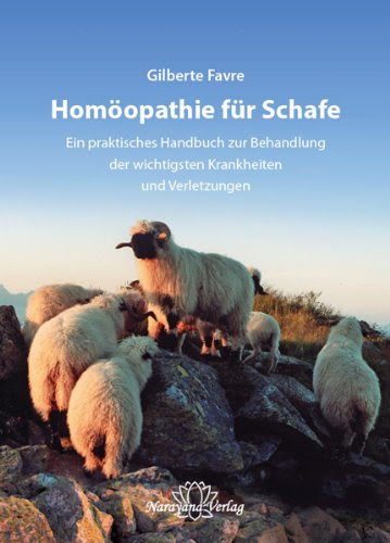  Homöopathie für Schafe: Ein praktisches Handbuch zur Behandlung der wichtigsten Krankheiten  und Verletztungen