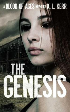 The Genesis (Blood of Ages, #1)