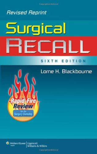 Surgical Recall, 6th Edition (Recall Series), by Lorne H. Blackbourne MD  FACS