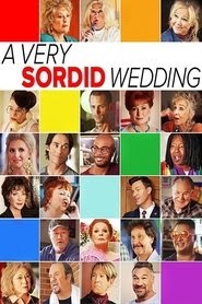 A Very Sordid Wedding 映画 無料 2017 オンライン 完了 ダウンロード ストリ
ーミング .jp