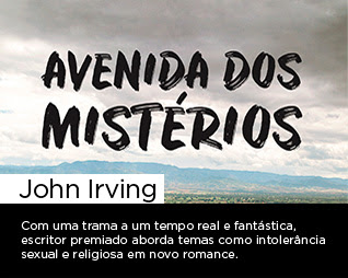Avenida dos mistérios | John Irving - Com uma trama a um tempo real e fantástica, escritor premiado aborda temas como intolerância sexual e religiosa em novo romance.