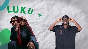 Music | HARRY CRAZE FT FATHERMOH & MAANDY – LUKU NI PYAM | Download MP3