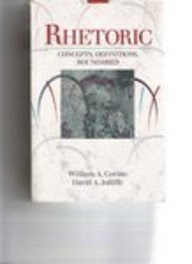 Rhetoric: Concepts, Definitions, BoundariesBy William A. Covino, David A. Jolliffe
