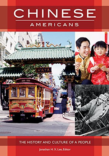 Chinese Americans: The History and Culture of a People: The History and Culture of a People