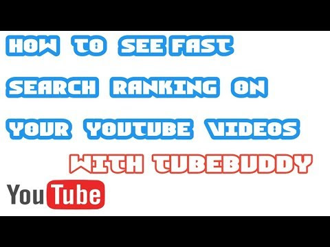 How to see fast search ranking on youtube videos in 2018 | Tubebuddy search position |👈