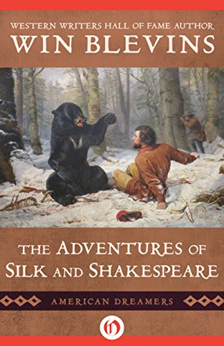 The Adventures of Silk and Shakespeare (American Dreamers), by Win Blevins
