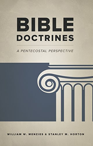 Bible Doctrines: A Pentecostal Perspective, by William W. Menzies, Stanley M. Horton